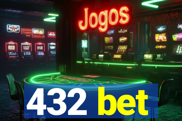 432 bet